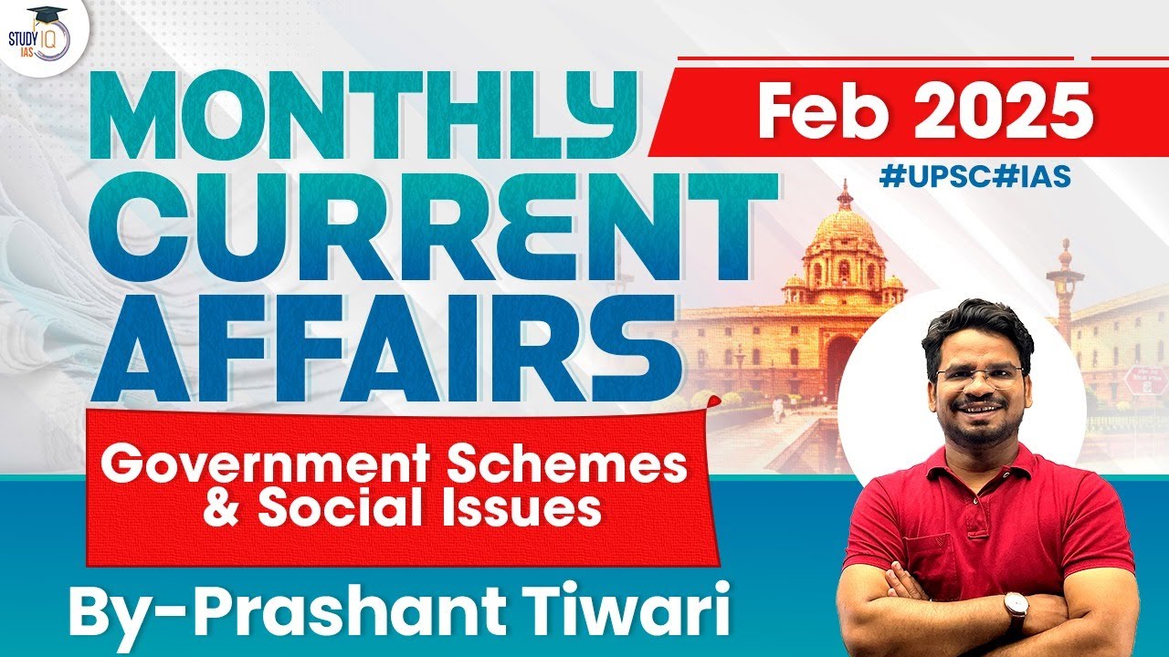Monthly Current Affairs February 2025 | Government Schemes & Social Issues
