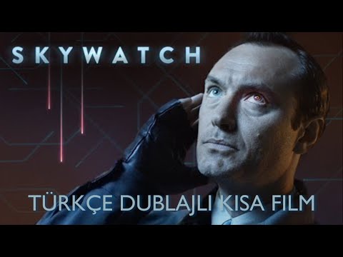 SKYWATCH: Bilim Kurgu Kısa Film - Türkçe Dublaj