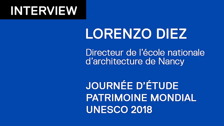 INTERVIEW / Lorenzo Diez - Journe d'tude patrimoin...