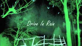 Drive In Rain - Gothic Rock