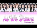 IZ*ONE (アイズワン) - &quot;As We Dream (IZ*ONE Ver.)&quot; (夢を見ている間) (JP Ver.) (Kan/Rom/Eng) Color Coded Lyrics
