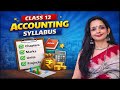 Class 12 Commerce Syllabus Explained | Accountancy Full Course Overview