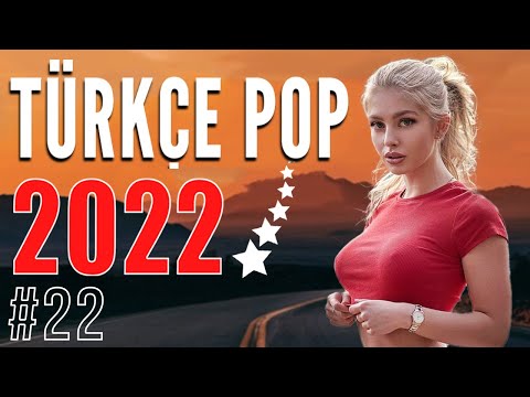 | Yeni Şarkılar Türkçe Pop 2022 | Türkçe Pop Remi̇x Şarkilar 2022