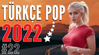 | Yeni Şarkılar Türkçe Pop 2022 | Türkçe Pop Remi̇x Şarkilar 2022