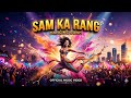 Sam ka rang // best dancing song // everyone enjoy it.