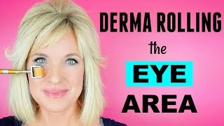 Derma Rolling EYE Area! LIFT Eyelids REDUCE Wrinkles!