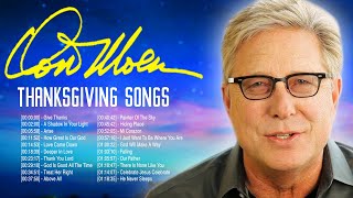 Don Moen Thanksgiving Worship Songs Lyrics 2020 Greatest - Awesome Christian Worship Songs Lyrics