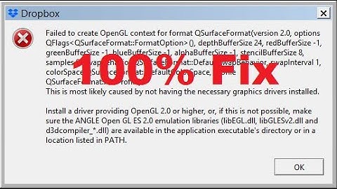 Failed to create OpenGL context for format QSurface Format(version 2.0, || install graphics drivers