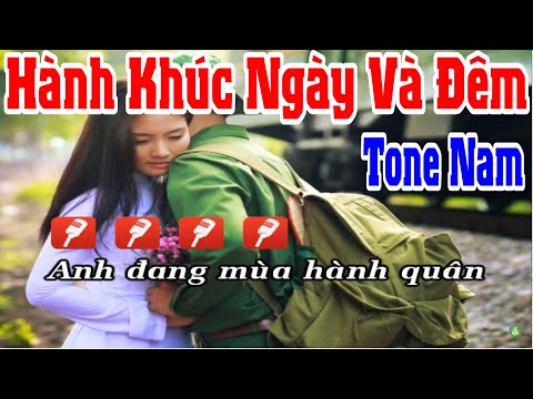 Hành Khúc Ngày Và Đêm - Karaoke Tone Nam | Yêu ca hát - Love Singing |