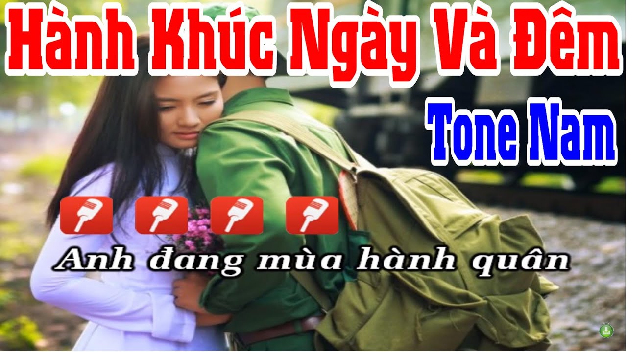 Hành Khúc Ngày Và Đêm - Karaoke Tone Nam | Yêu ca hát - Love Singing |