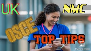 GENERAL TIPS TO PASS NMC OSCE EXAM  IN UK