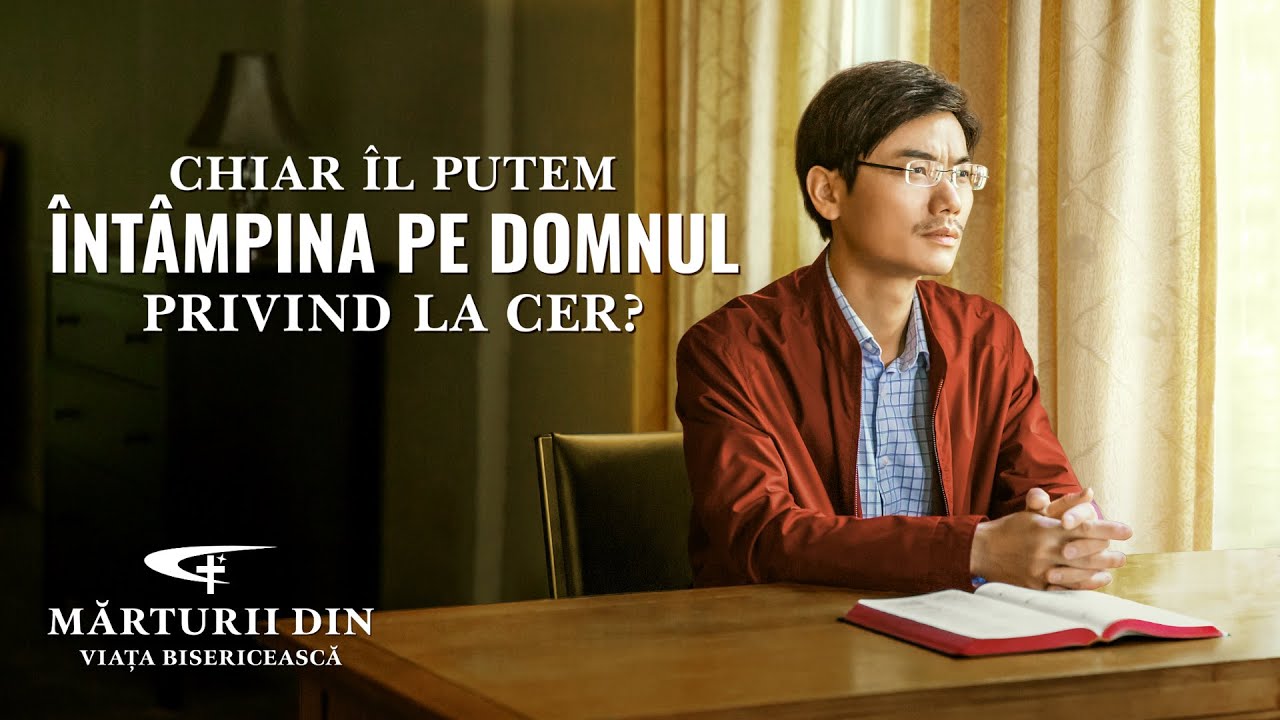 Video de mărturie creștină 2020 „Chiar Îl putem întâmpina pe Domnul privind la cer?”