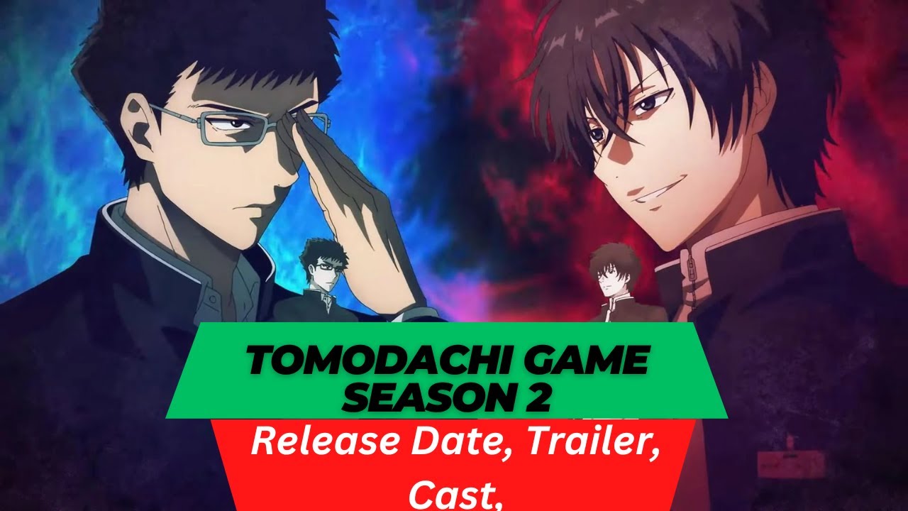 Tomodachi Game Temporada 2 FECHA DE ESTRENO 