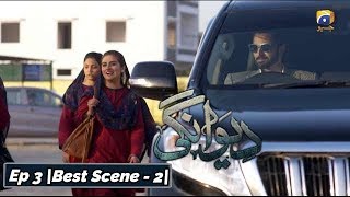 Deewangi | Episode 03 | Best Scene 02 | HAR PAL GEO