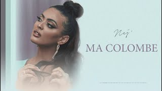 NEJ' - Ma Colombe (Traduction anglaise) 🇬🇧 🇺🇸