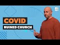 Did Covid Ruin Your Church? | Frankie Mazzapica