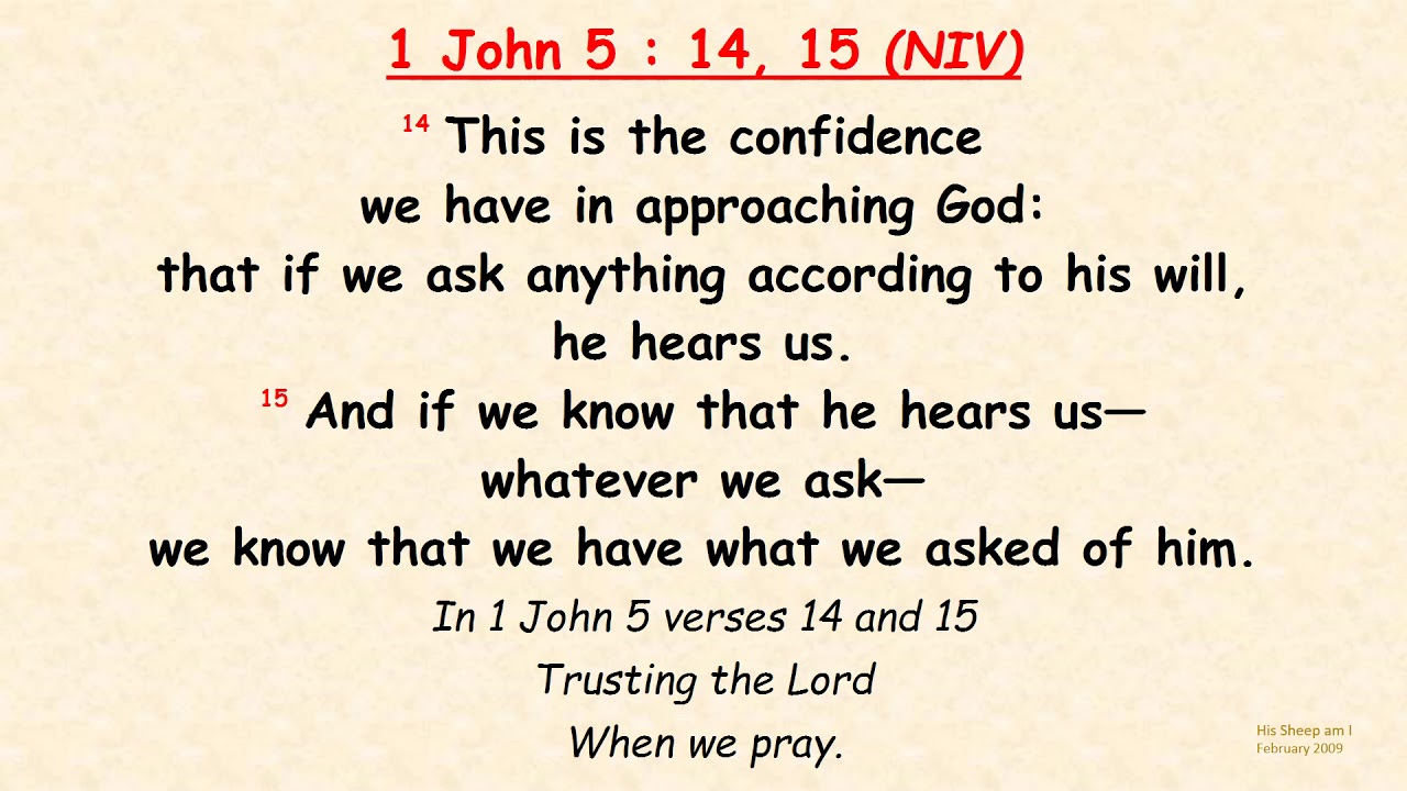 1 John 5 14 15 This Is The Confidence We Have In Approaching God 