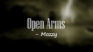 Open Arms - Mozzy 🎧Lyrics