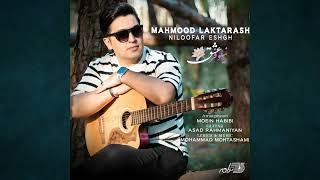 Mahmood Laktarash - Niloofar Eshgh(Official Music)