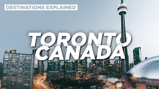 Toronto Canada: Cool Things To Do // Destinations Explained