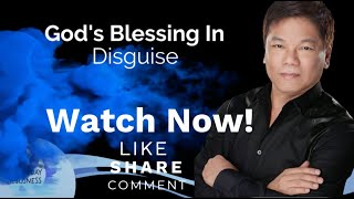 God's Blessing In Disguise  Pastor Ed Lapiz /Official YouTube Channel 2023 ❤