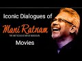 Iconic dialogues of maniratnam movies  tamil  7 minute cinemas