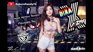 DJ MIXTAPE BREAKBEAT MENGAPA HATIMU BERDURI x MENGAPA DIA 2021 DIXA \u0026 AzayDTM [ RebornFamily79 ]