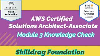AWS Academy Cloud Architecting- Module 3 Knowledge Check