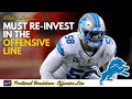 Why the Detroit Lions MUST REINVEST in the OFFENSIVE LINE | Positional Breakdown | Johnny Gaz Sports