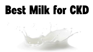 Best Milk for CKD