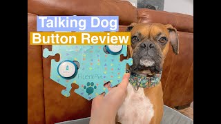 Fluent Pet Talking Dog Button Starter Kit Unboxing and Review