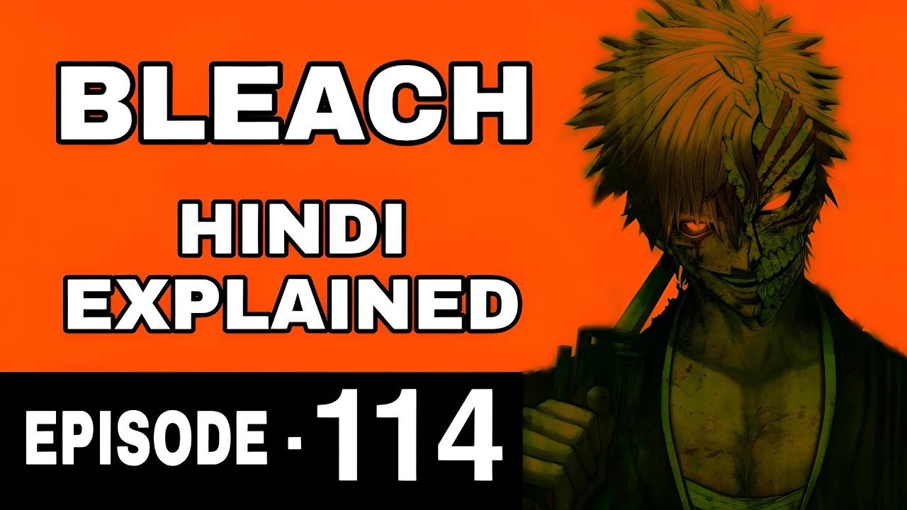 BLEACH Episode 114 Explained in HINDI (Best Explanation) YouTube
