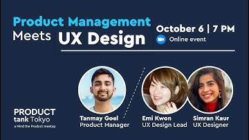 Product Management meets UX Design, ProductTank Tokyo