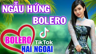 Mai Tiến Đạt, Ngẫu Hứng Bolero - LK Bolero Hải Ngoại Đặc Sắc, Phối Mới Cực Chuẩn, Hay Hơn Bản Gốc