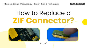 How To Replace a ZIF Connector? 