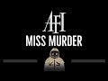 AFI • Miss Murder (CC) 🎤 [Karaoke] [Instrumental Lyrics]