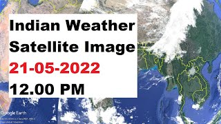 Indian Weather Satellite Image 21-05-2022 12.00 PM | India Weather #imd