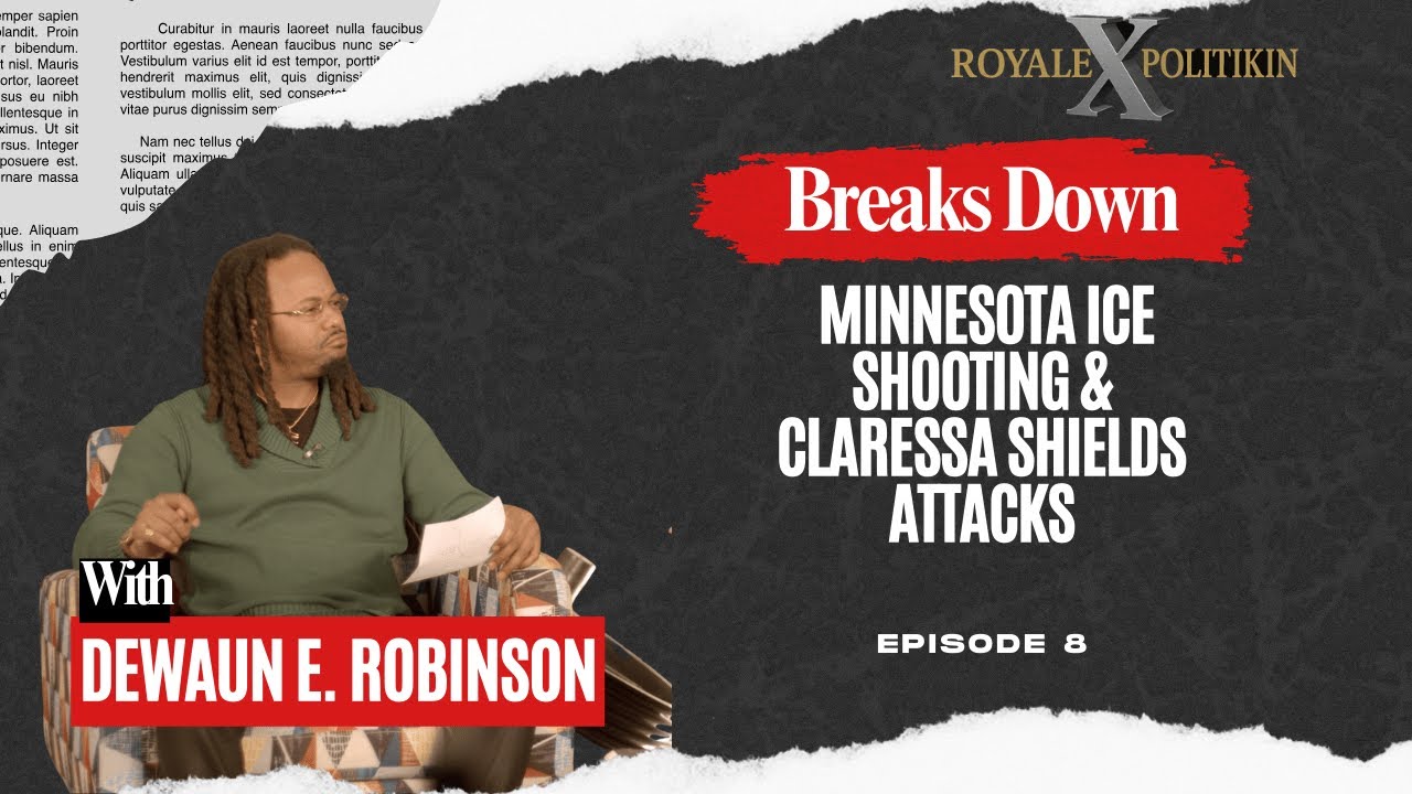 Minnesota ICE Shooting, Claressa Shields Defense & Culture Debate | Royale X Politikin