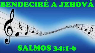 Video thumbnail of "SALMOS 34 - BENDECIRÉ A JEHOVÁ"