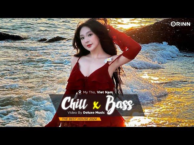 CHILL BASS 2024 - MIXTAPE VIET DEEP 2024 HOUSE LAK TIKTOK - NHẠC DEEP HOUSE REMIX 2024 HAY NHẤT class=