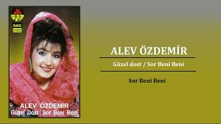 Alev Özdemir / Sor Beni Beni Resimi