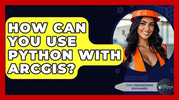 How Can You Use Python With ArcGIS? - Civil Engineering Explained
