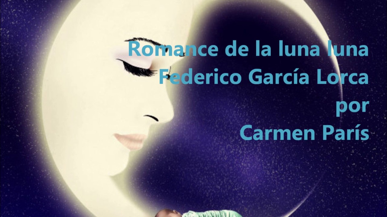 Romance de la luna luna - Carmen París - YouTube
