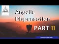 Angelic Dispensation (Part 11) taught by Pastor Rajah