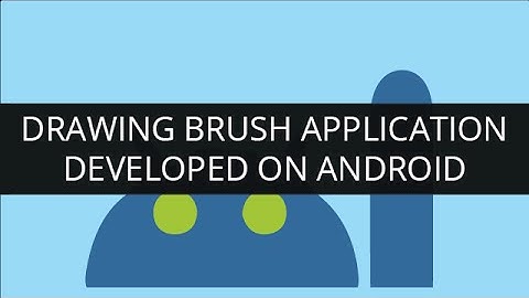 Edureka - Drawing Brush Application developed on Android | Edureka