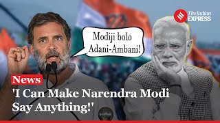 Modi Vs Rahul: I Made Narendra Modi Take AdaniAmbani's Name