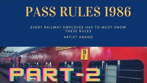 Railway Pass Rules 1986 Part __2 #ldce #railway #gdce #indianrailways