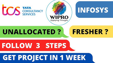 HOW TO GET PROJECT IN TCS INFOSYS WIPRO FOR UNALLOCATED FREHSRES | #tcs #infosys #wipro