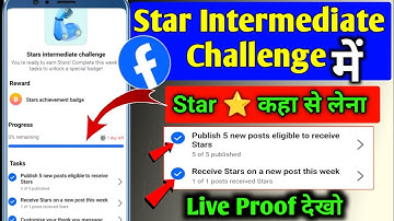 Stars⭐कहा से लेना है🥰| Receive stars on a new post this week | Star Intermediate Challenge Facebook