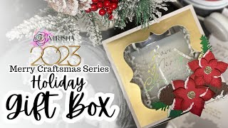 2023 Merry Craftsmas Series Day 3: How I Transformed a Treat Box into a Christmas Gift Box